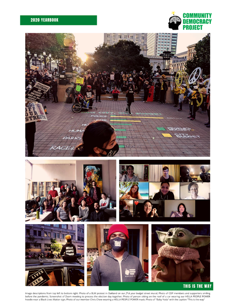A collage of six photos from CDP events in 2020, including the People's Budget painted on the ground at a #BlackLivesMatter rally, pre-pandemic group photo, zoom screenshot, and people wearing #HellaPeoplePower clothing.